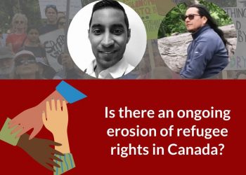 Is there an erosion of refugee rights in Canada? [video]